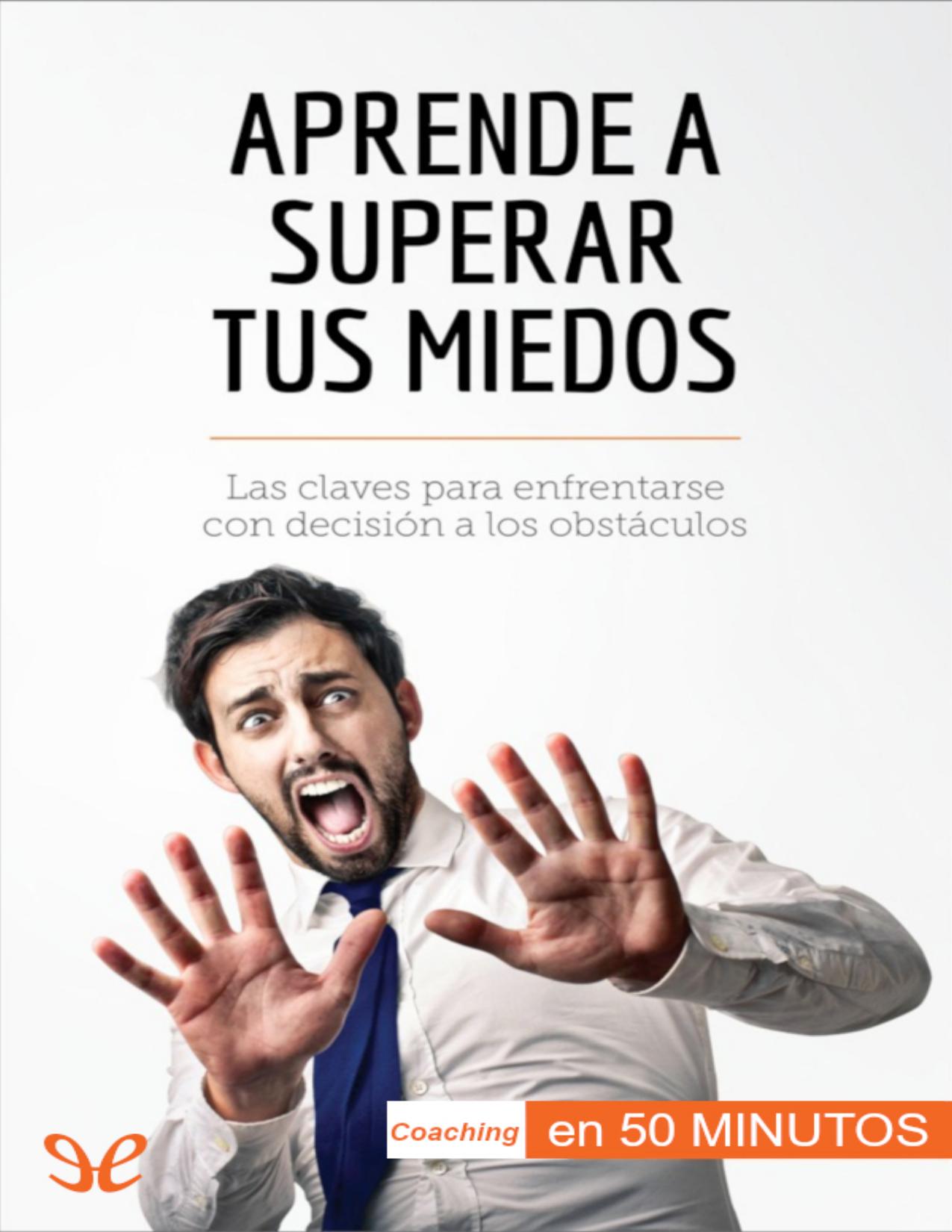 Aprende a superar tus miedos de Coralie Closon, portada del libro