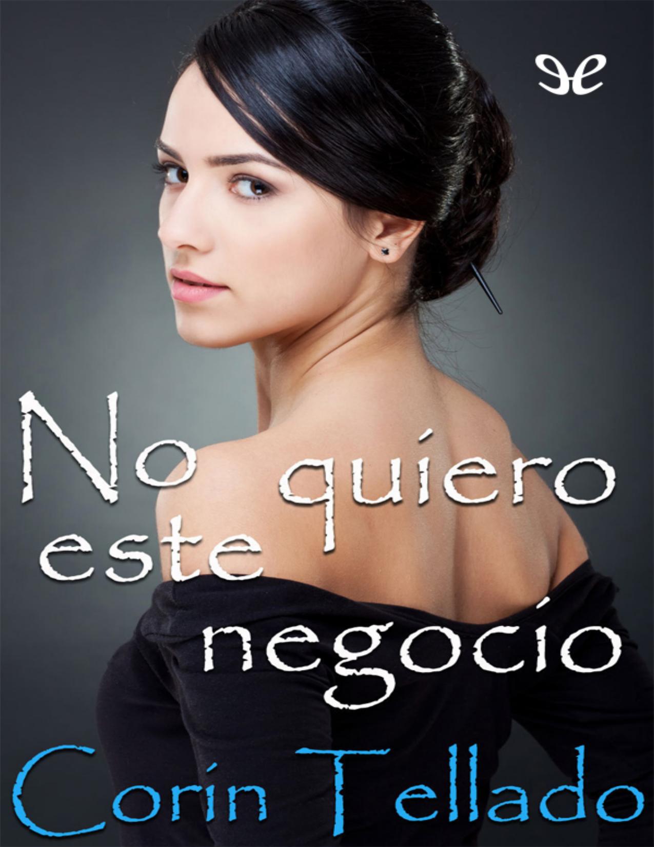 No quiero este negocio de Corín Tellado, portada del libro