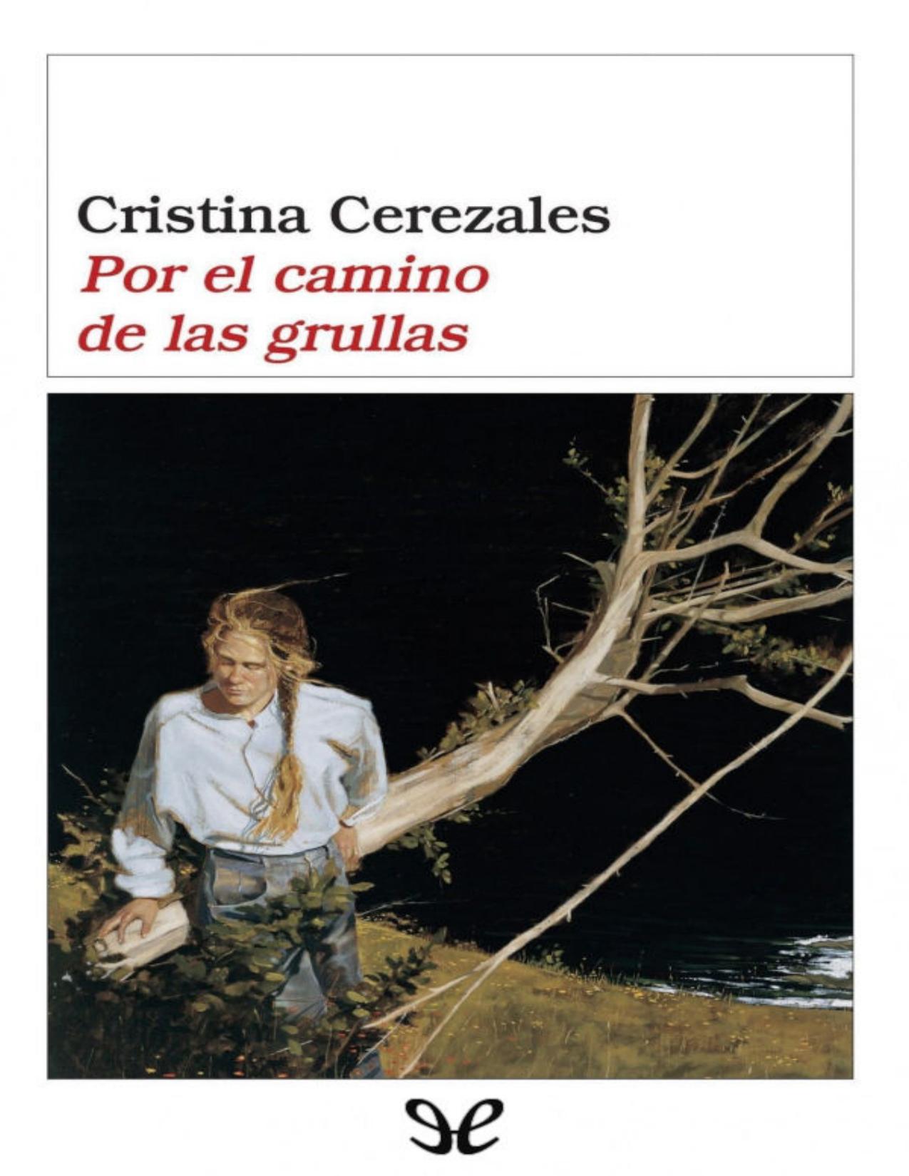 Por el camino de las grullas de Cristina Cerezales Laforet, portada del libro