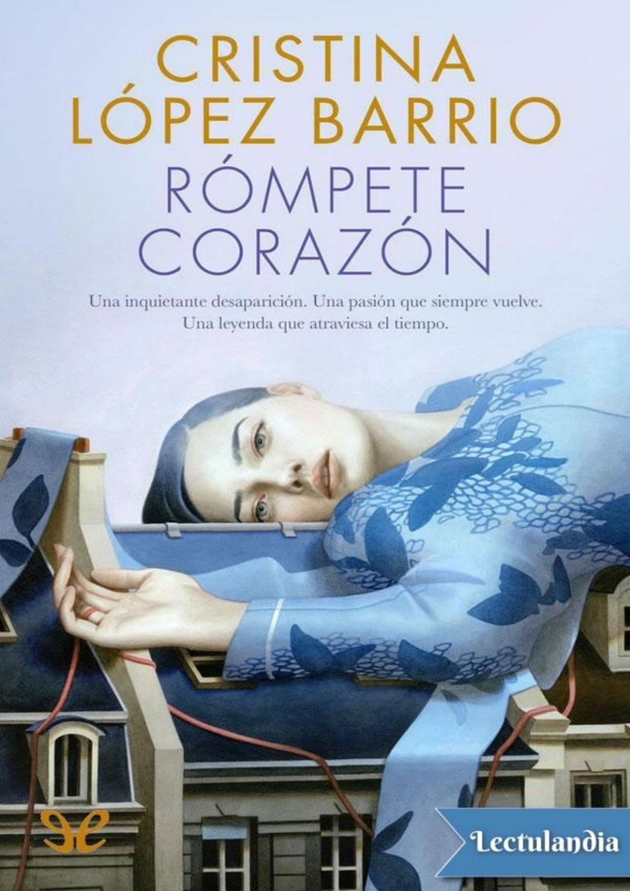 Rómpete, corazón de Cristina López Barrio, portada del libro