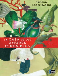 Portada de La CASA de los AMORES IMPOSIBLES