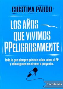 Portada de Los años que vivimos PPeligrosamente