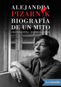 Portada de Alejandra Pizarnik. Biografía de un mito