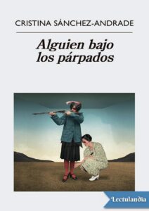 Portada de Alguien bajo los párpados