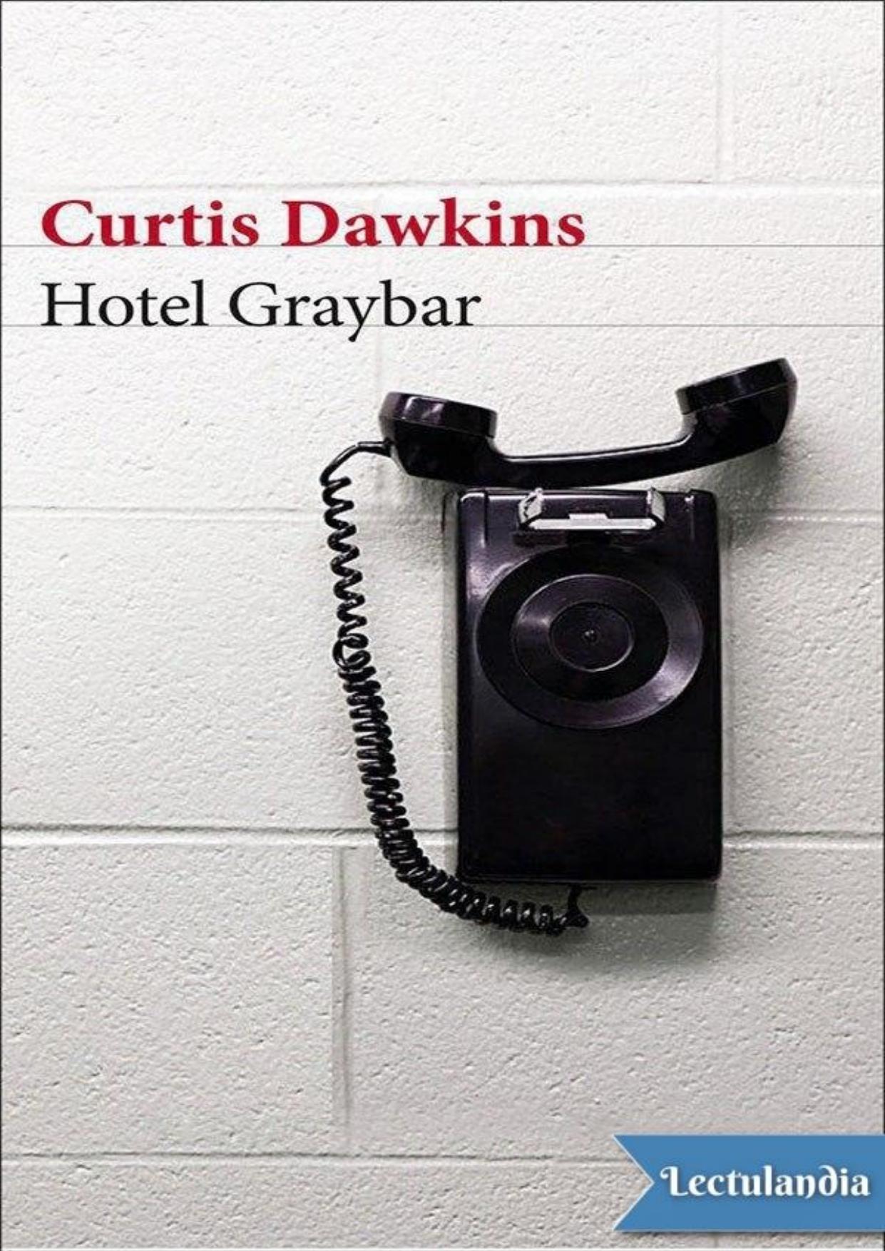 Hotel Graybar de Curtis Dawkins, portada del libro