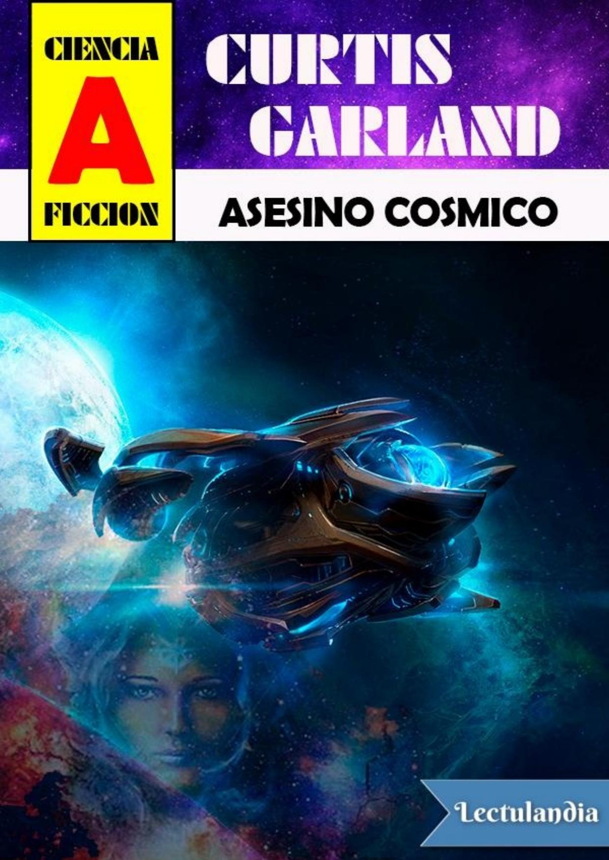 Asesino cósmico de Curtis Garland, portada del libro