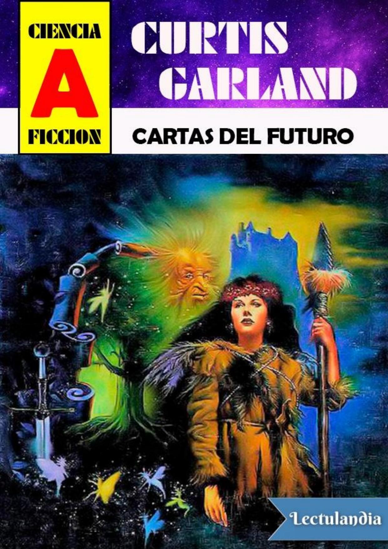 Cartas del futuro de Curtis Garland, portada del libro