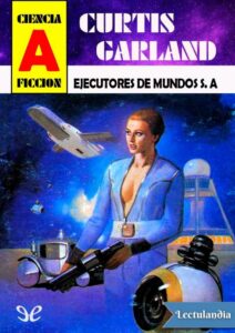 Portada de Ejecutores de mundos S. A.
