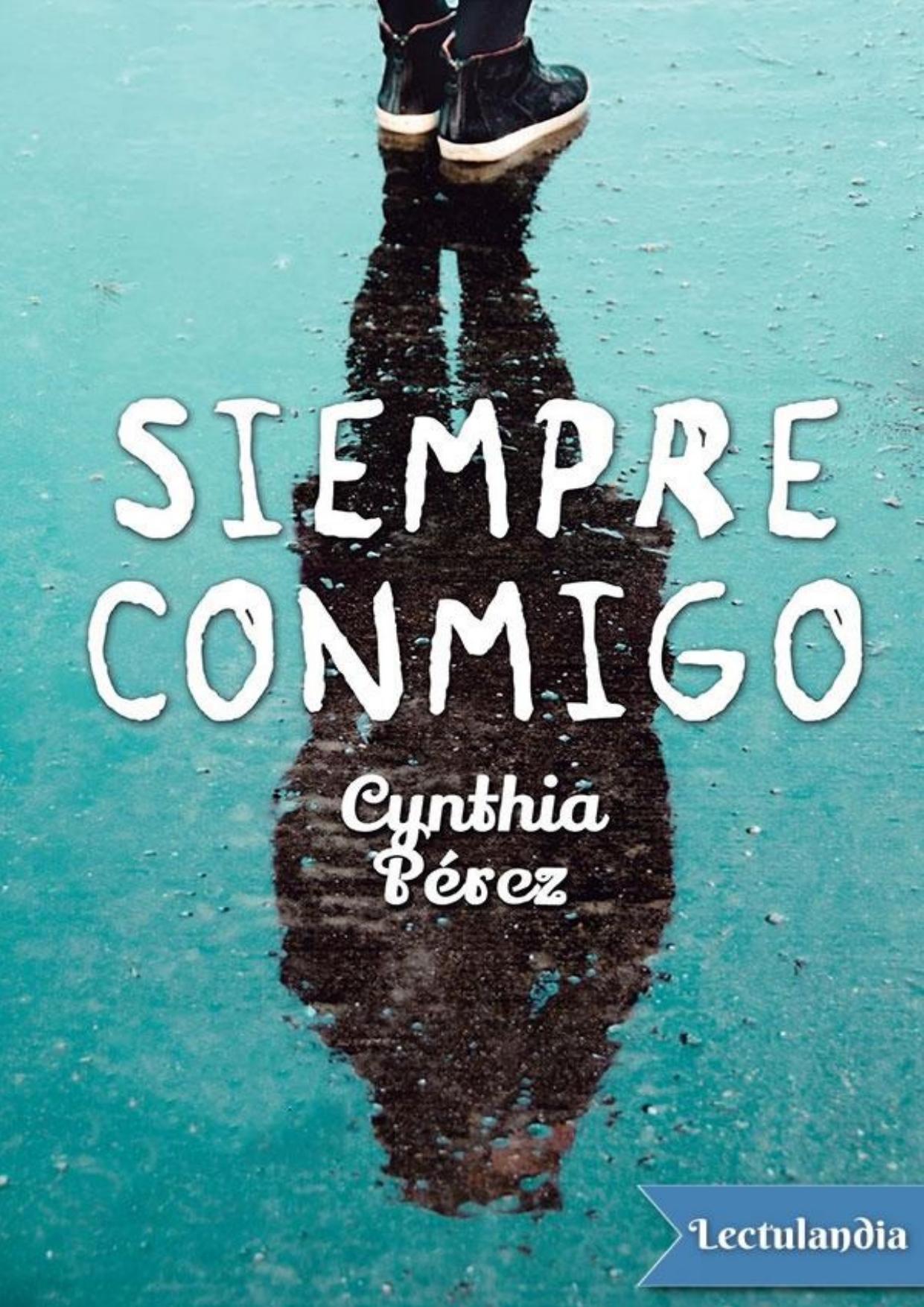 Siempre conmigo de Cynthia Lorena Perez, portada del libro