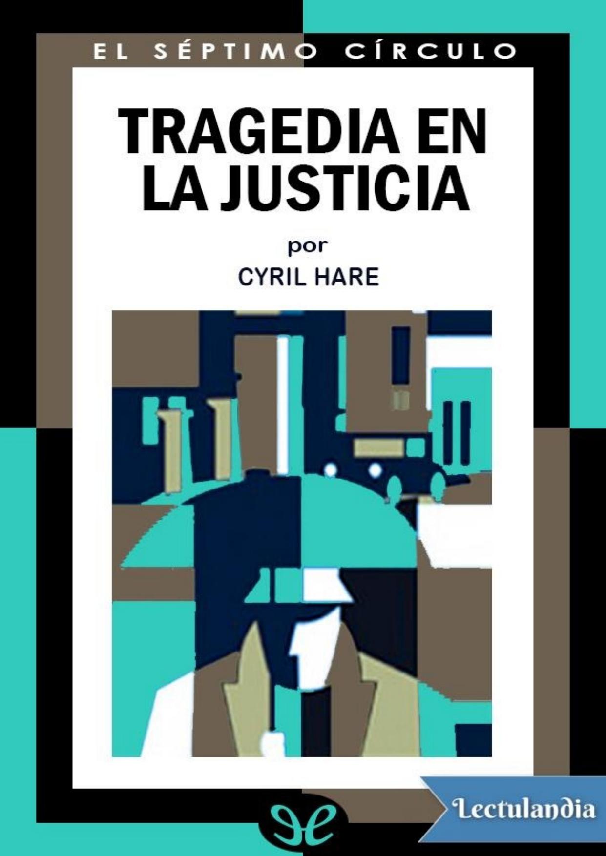 Tragedia en la justicia de Cyril Hare, portada del libro