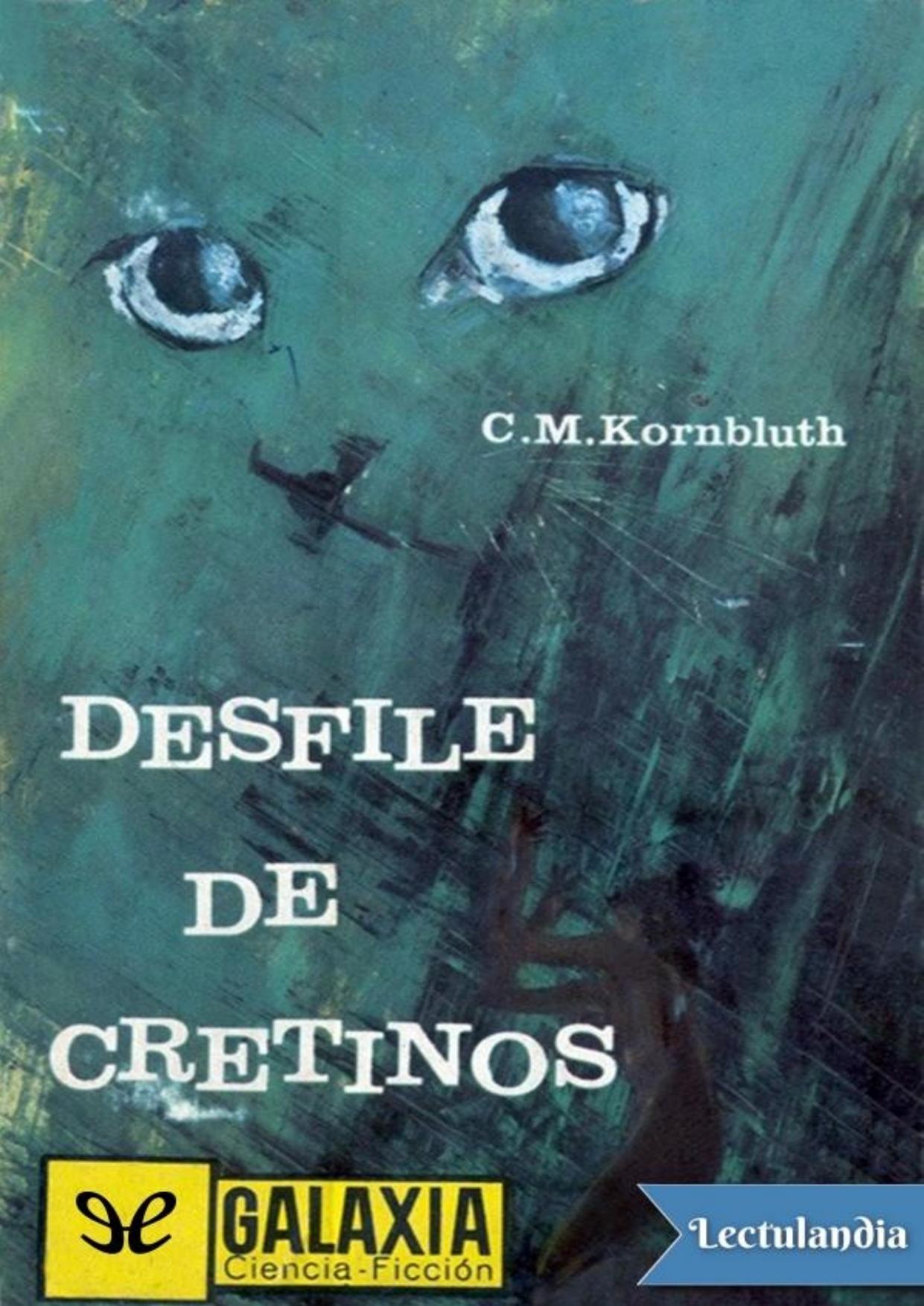 Desfile de cretinos de Cyril M. Kornbluth, portada del libro