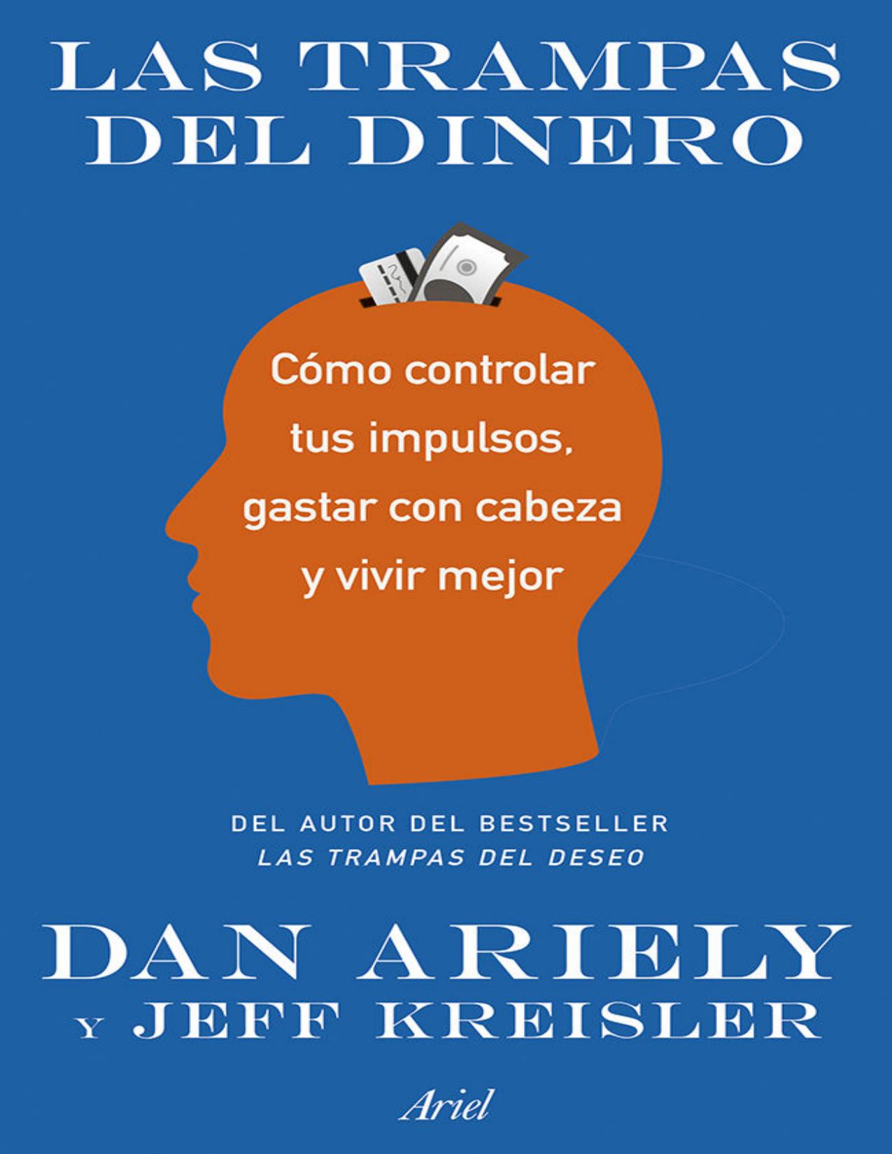 Portada de Las trampas del dinero: Cómo controlar tus impulsos, gastar con cabeza y vivir mejor