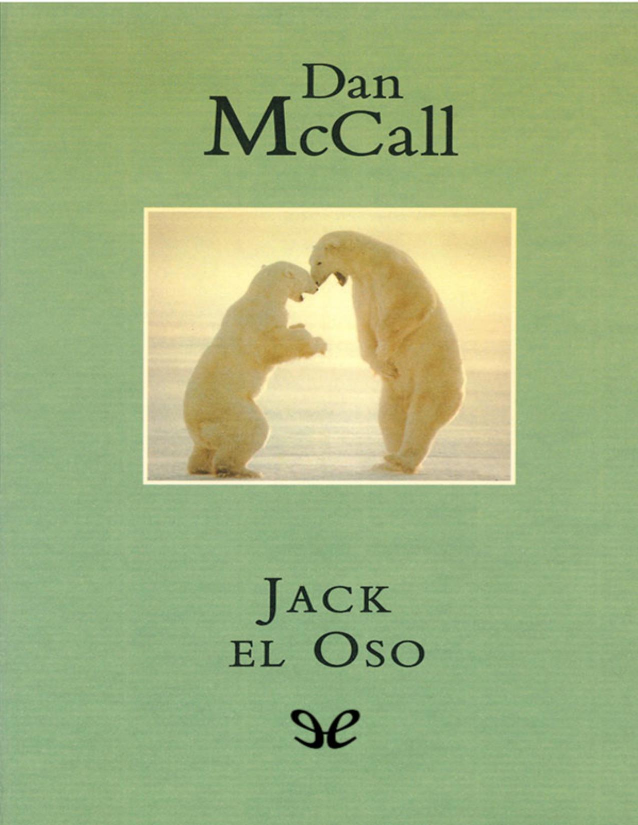 Jack el oso de Dan McCall, portada del libro