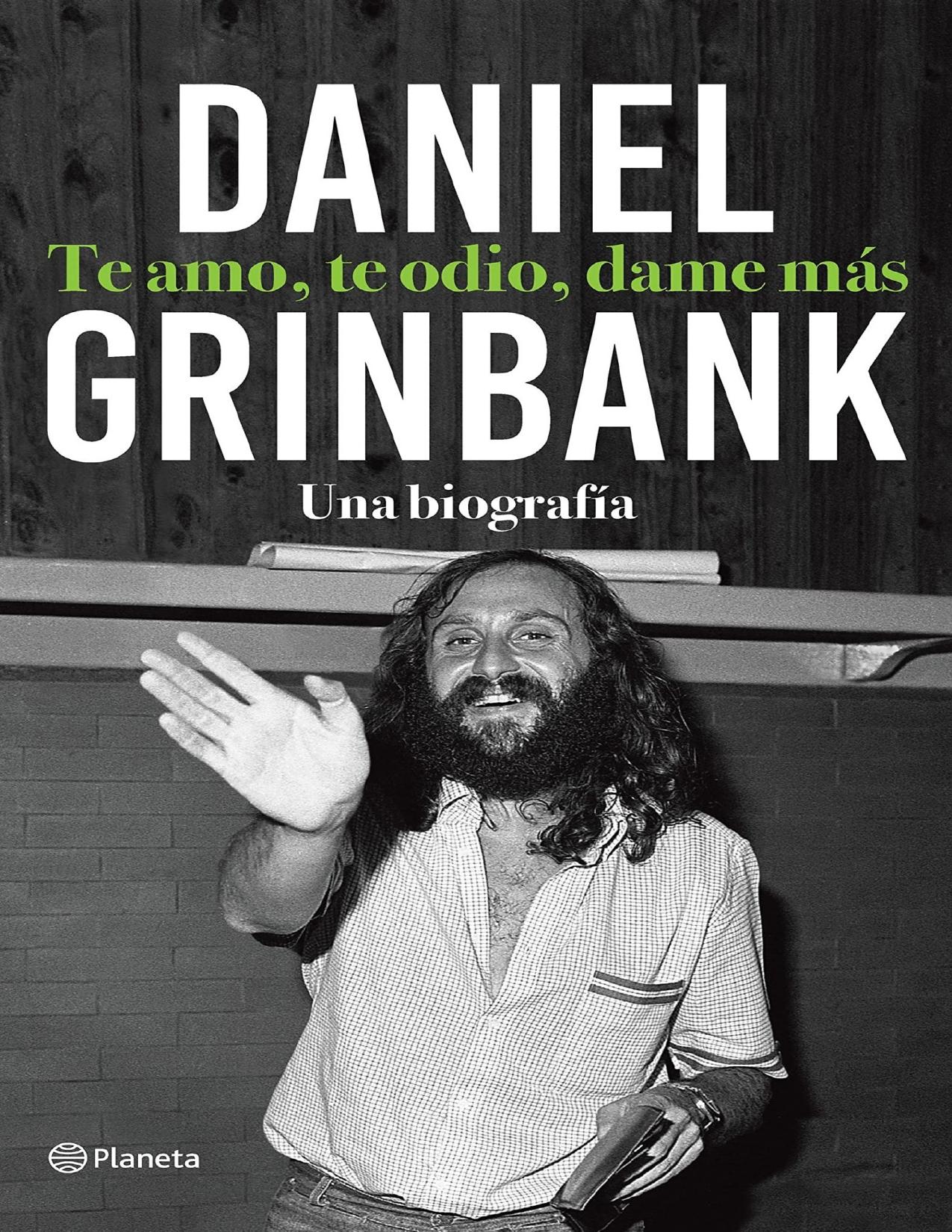 Te amo, te odio, dame más de Daniel Grinbank, portada del libro