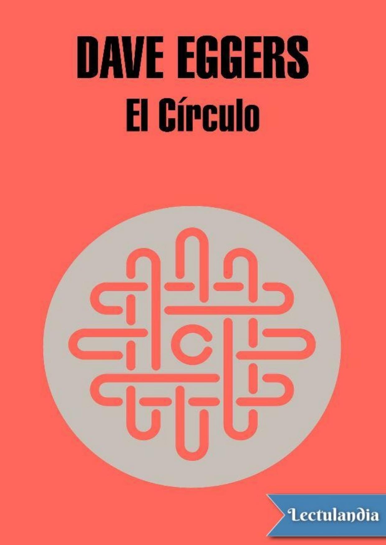 El Círculo de Dave Eggers, portada del libro