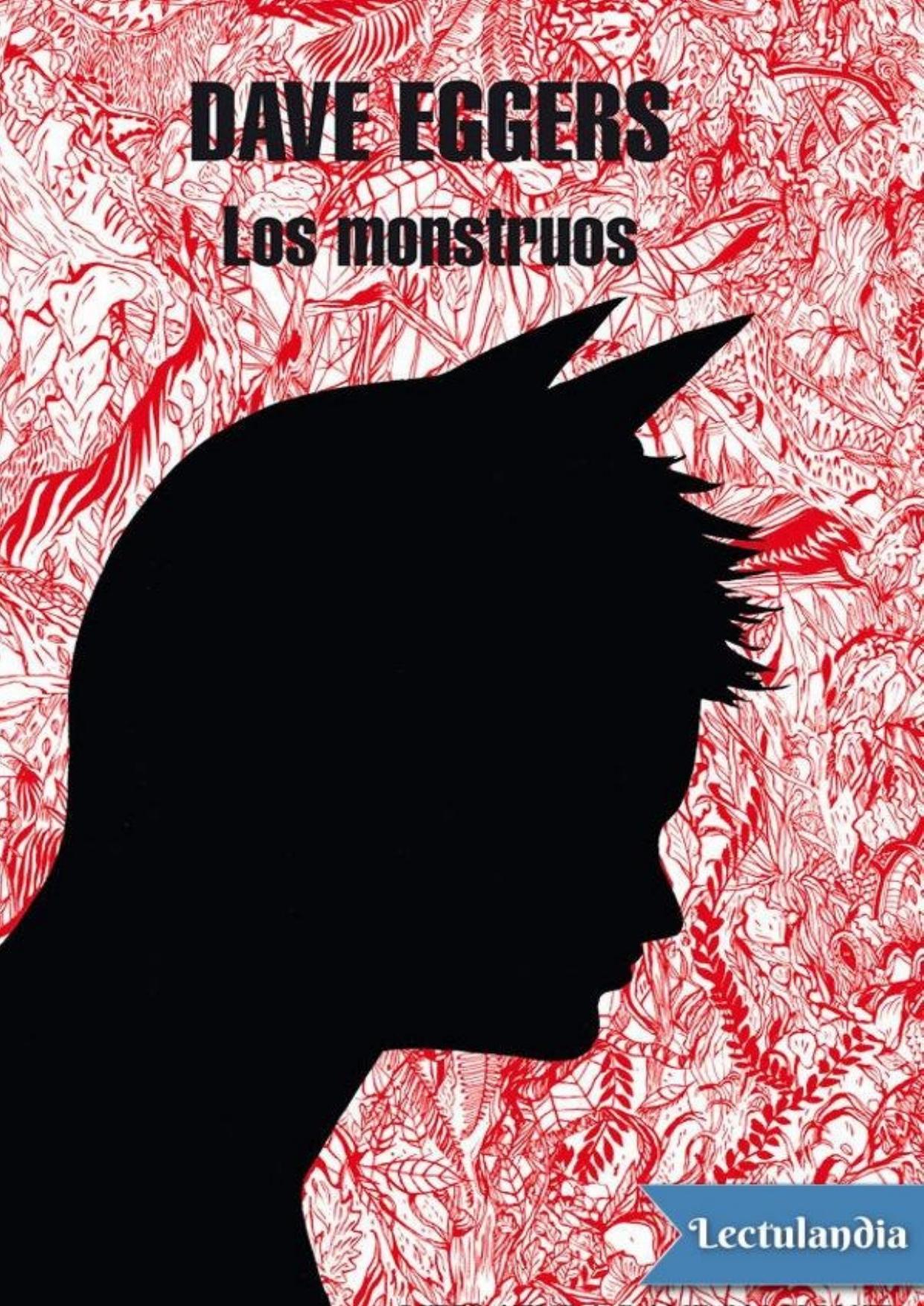 Los monstruos de Dave Eggers, portada del libro