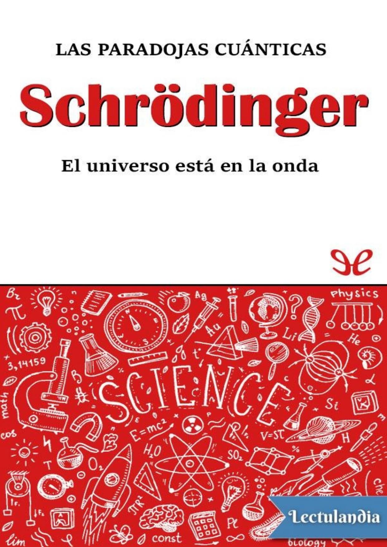 Schrödinger. Las paradojas cuánticas de David Blanco Laserna, portada del libro