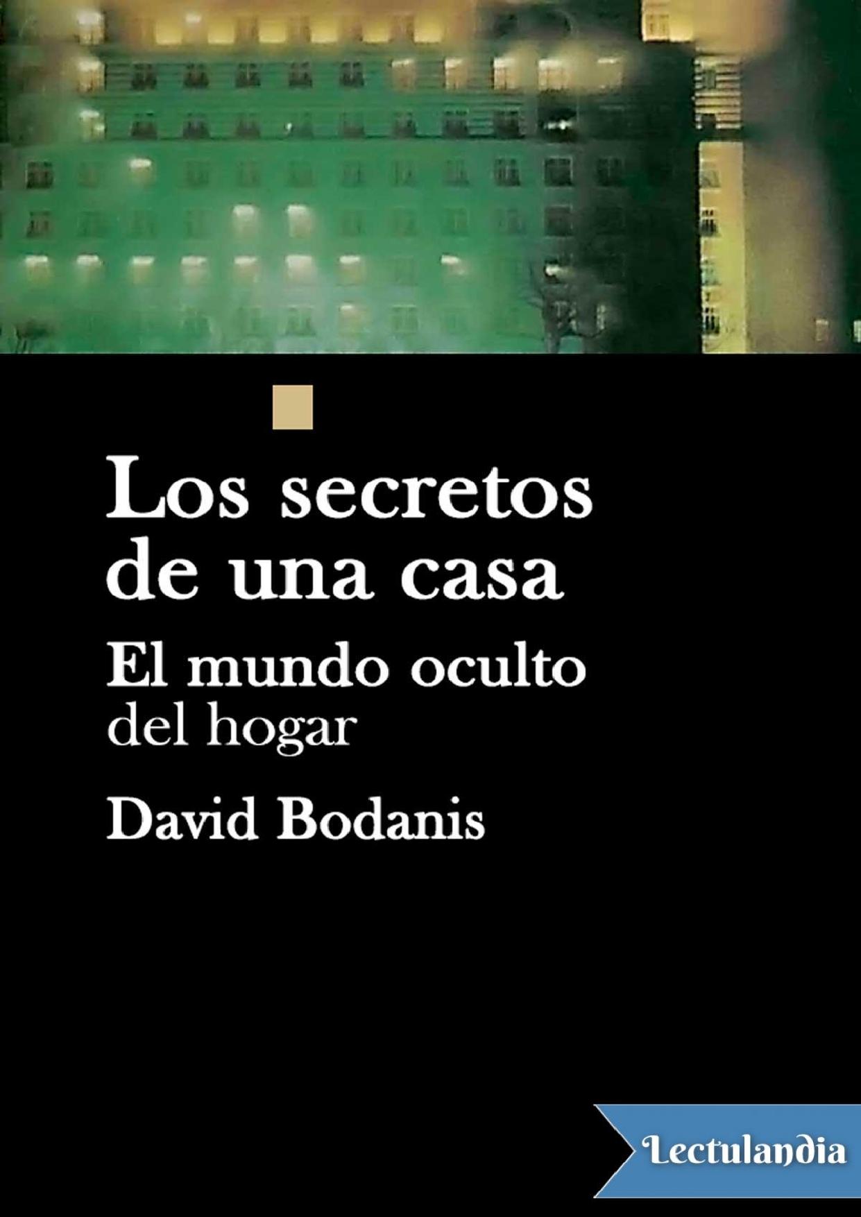 Los secretos de una casa de David Bodanis, portada del libro