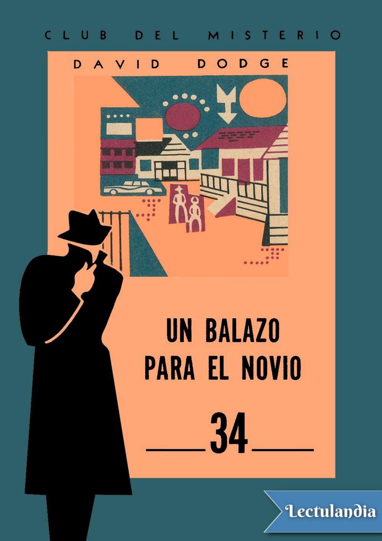 Un balazo para el novio de David Dodge, portada del libro