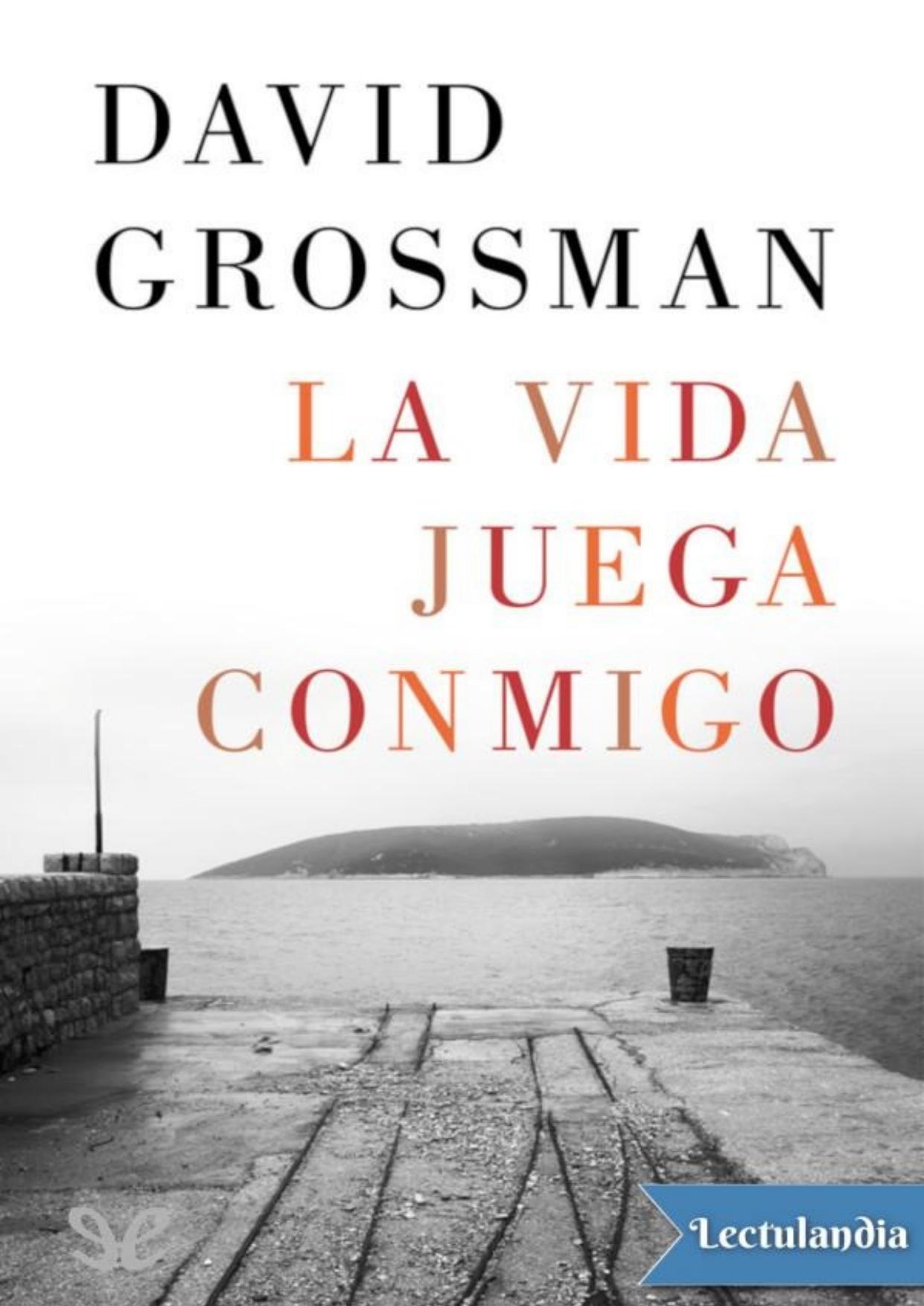 La vida juega conmigo de David Grossman, portada del libro