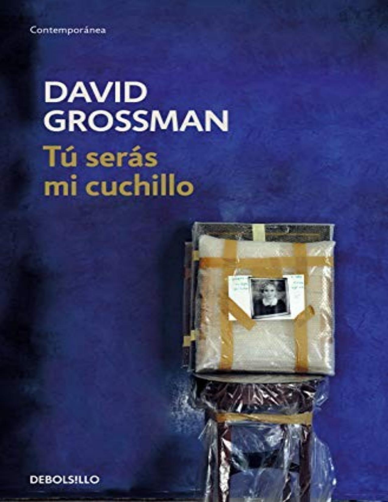 Tú serás mi cuchillo de David Grossman, portada del libro