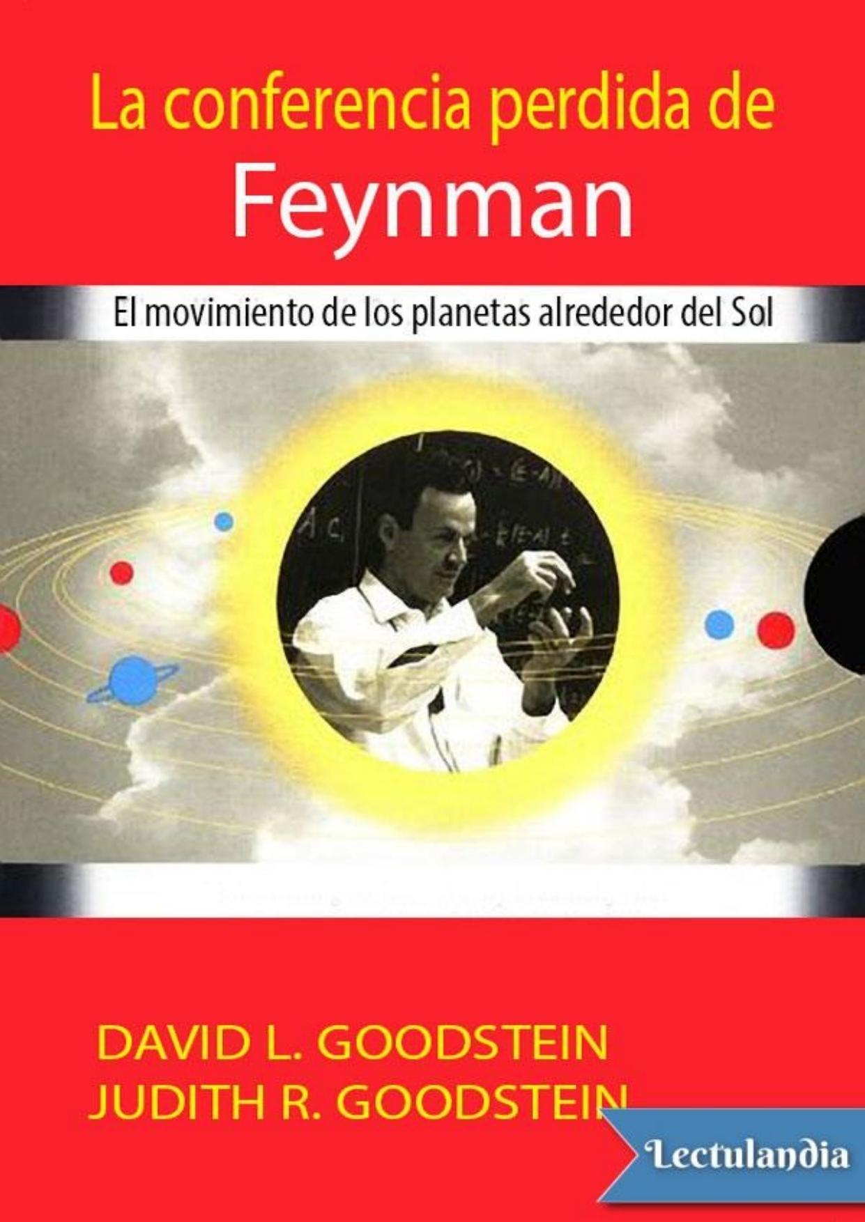 La conferencia perdida de Feynman: de David L. Goodstein, portada del libro