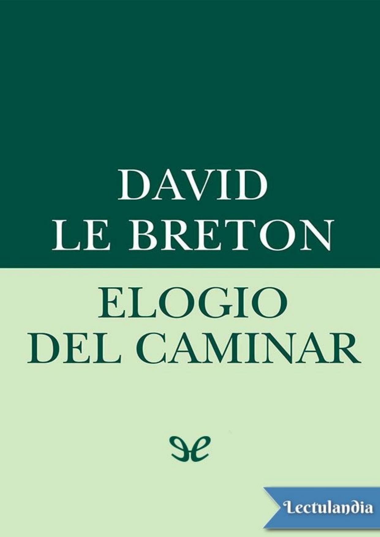 Elogio del caminar de David Le Breton, portada del libro