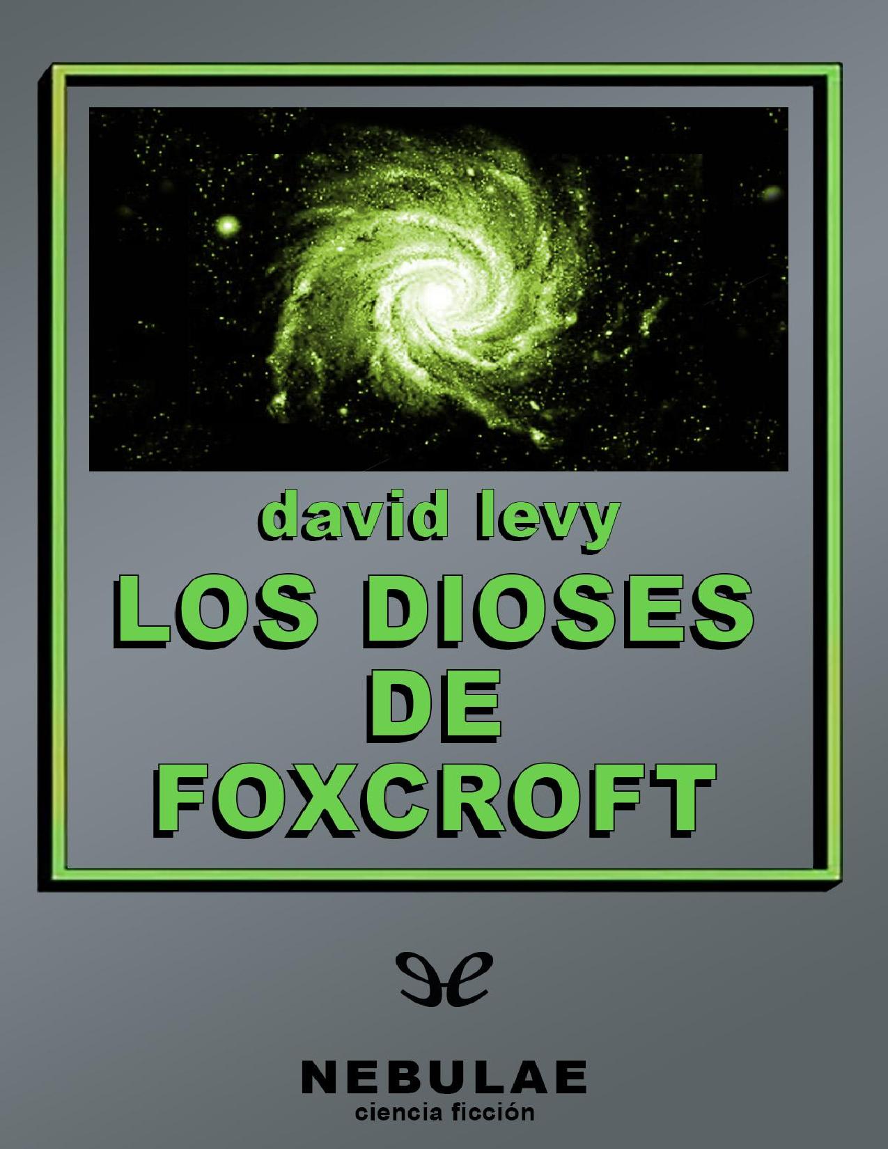 Los dioses de Foxcroft de David Levy, portada del libro