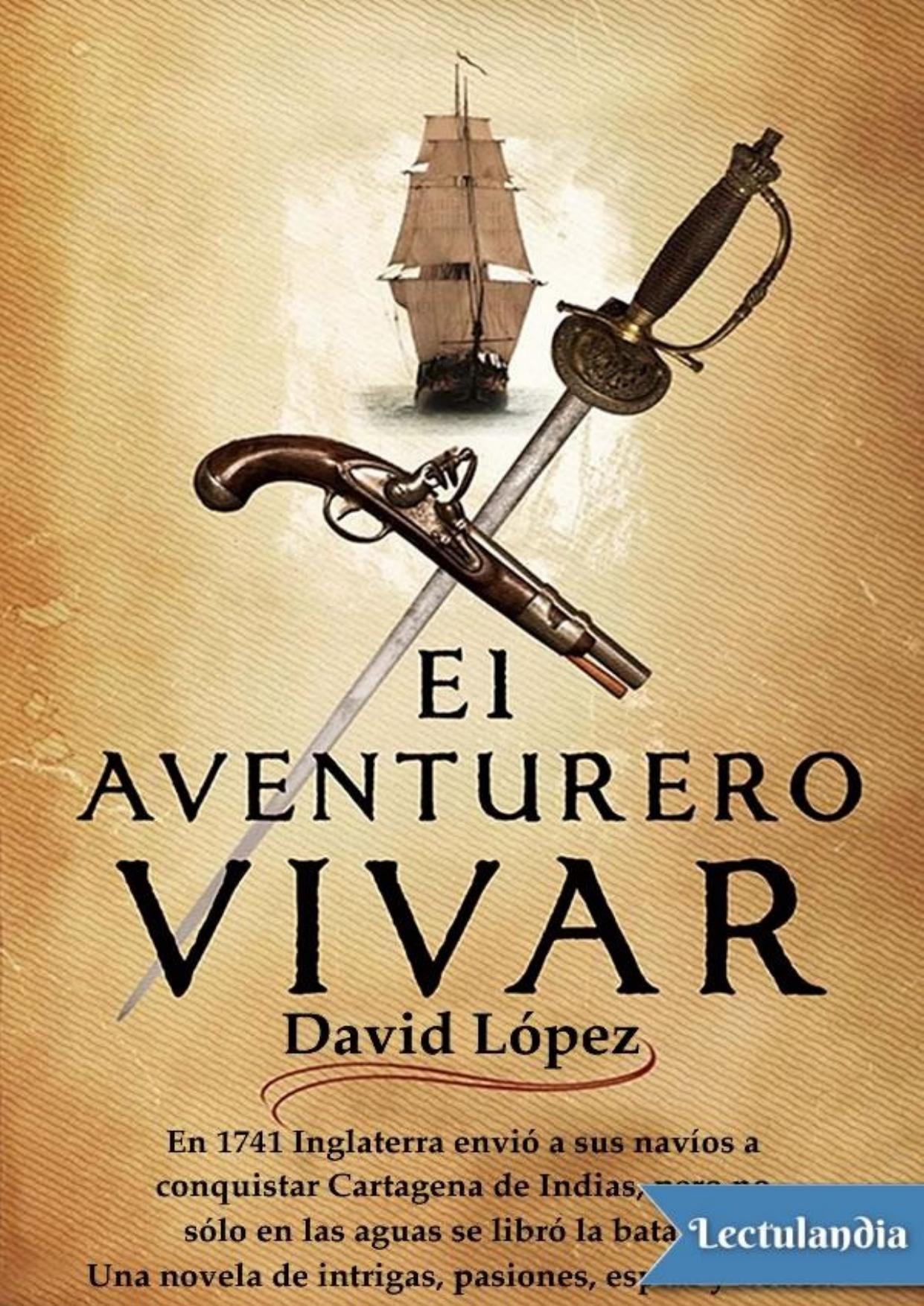 El aventurero Vivar de David López, portada del libro