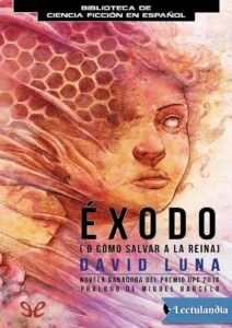 Portada de Éxodo (o cómo salvar a la Reina)