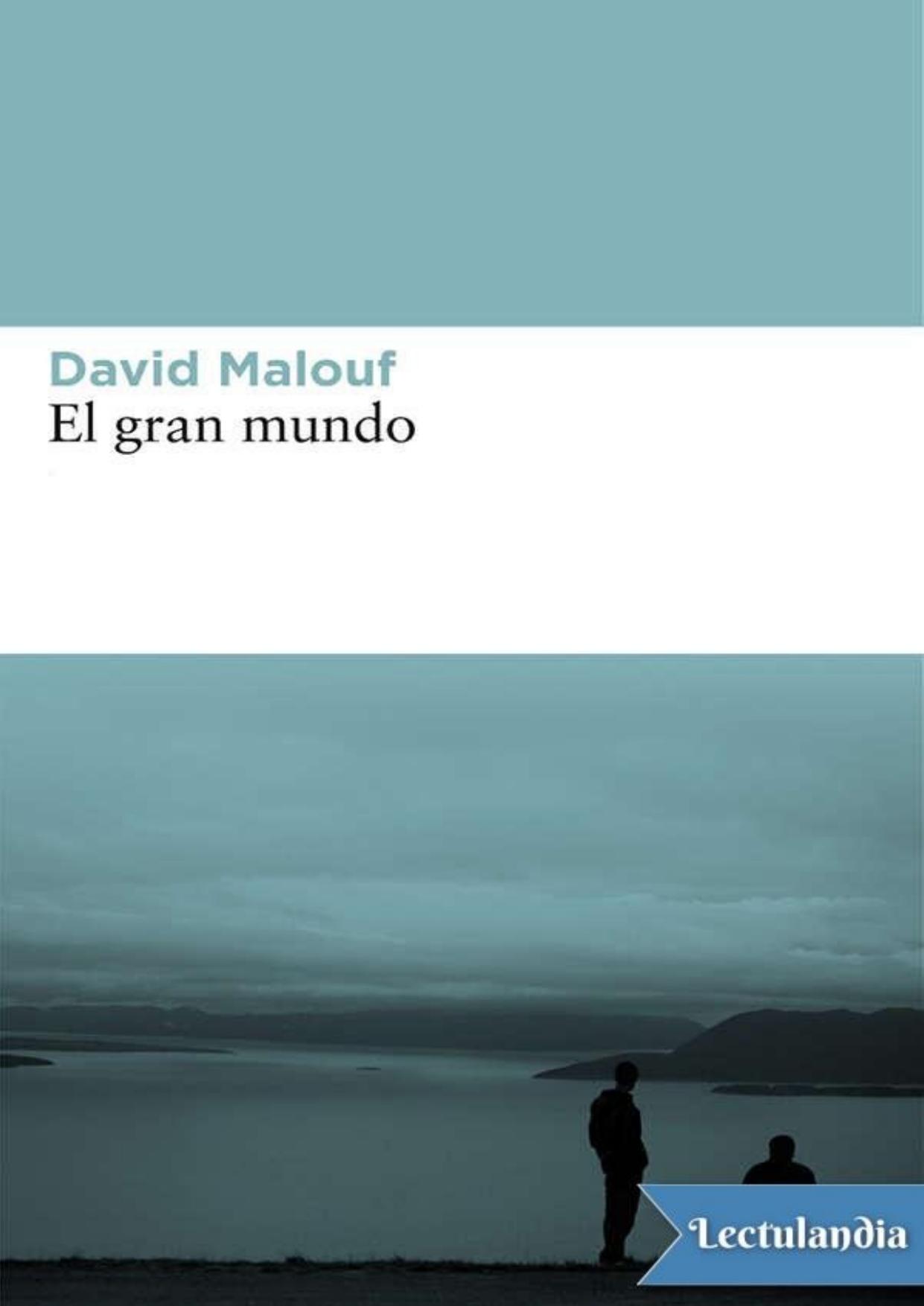 El gran mundo de David Malouf, portada del libro