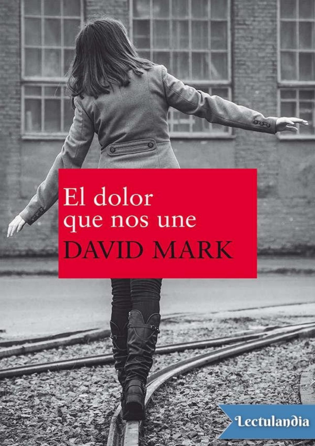 El dolor que nos une de David Mark, portada del libro