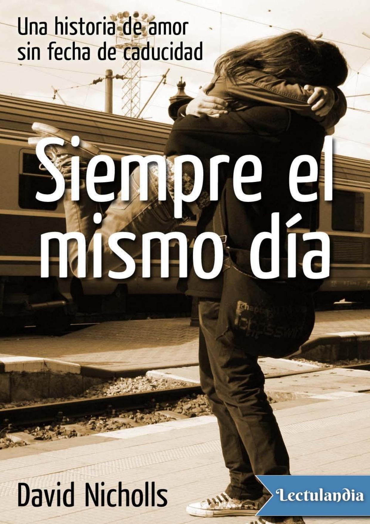 Siempre el mismo día de David Nicholls, portada del libro