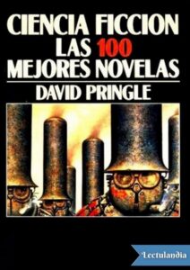Portada de Ciencia Ficción. Las 100 mejores novelas