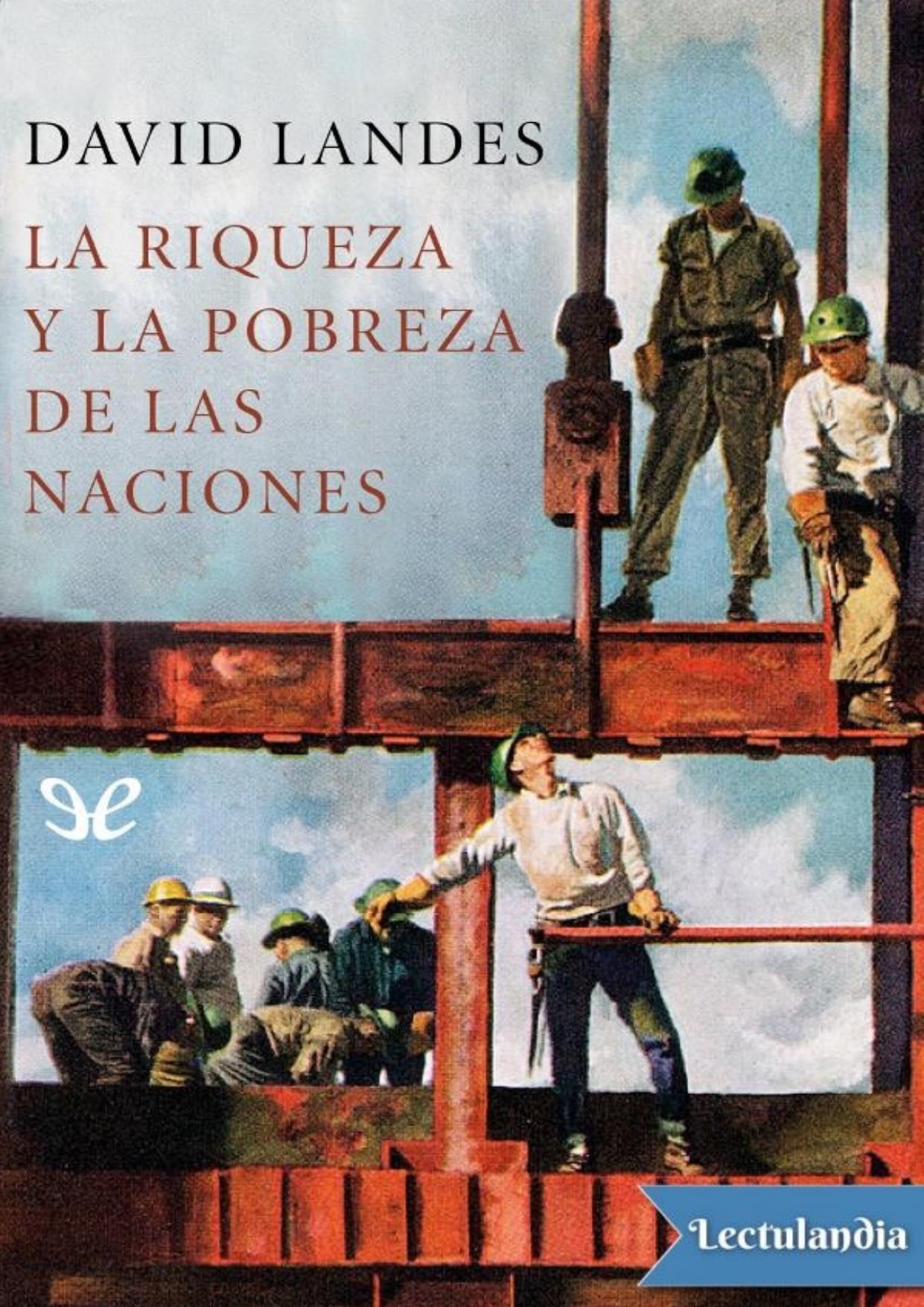 La riqueza y la pobreza de las naciones de David S. Landes, portada del libro