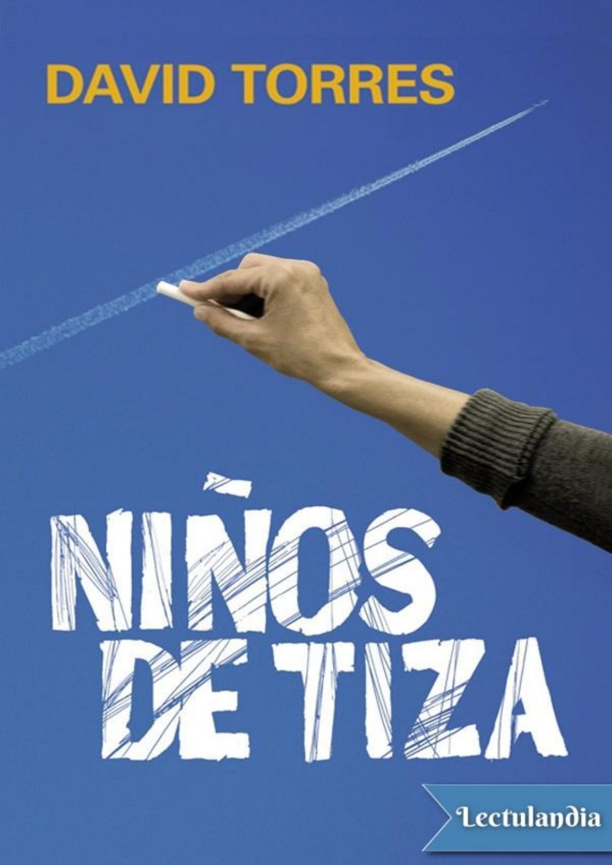 Niños de tiza de David Torres, portada del libro