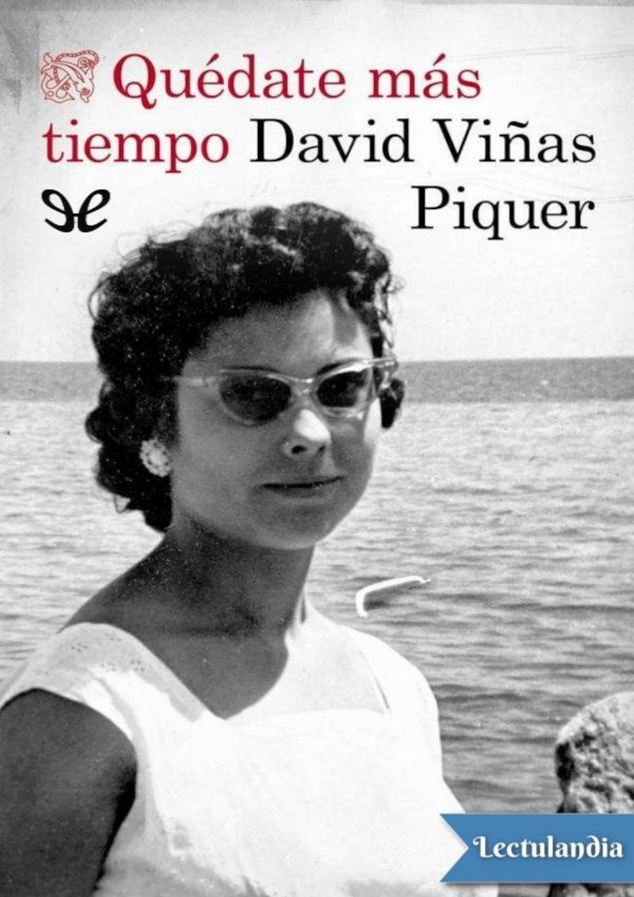 Quédate más tiempo de David Viñas Piquer, portada del libro