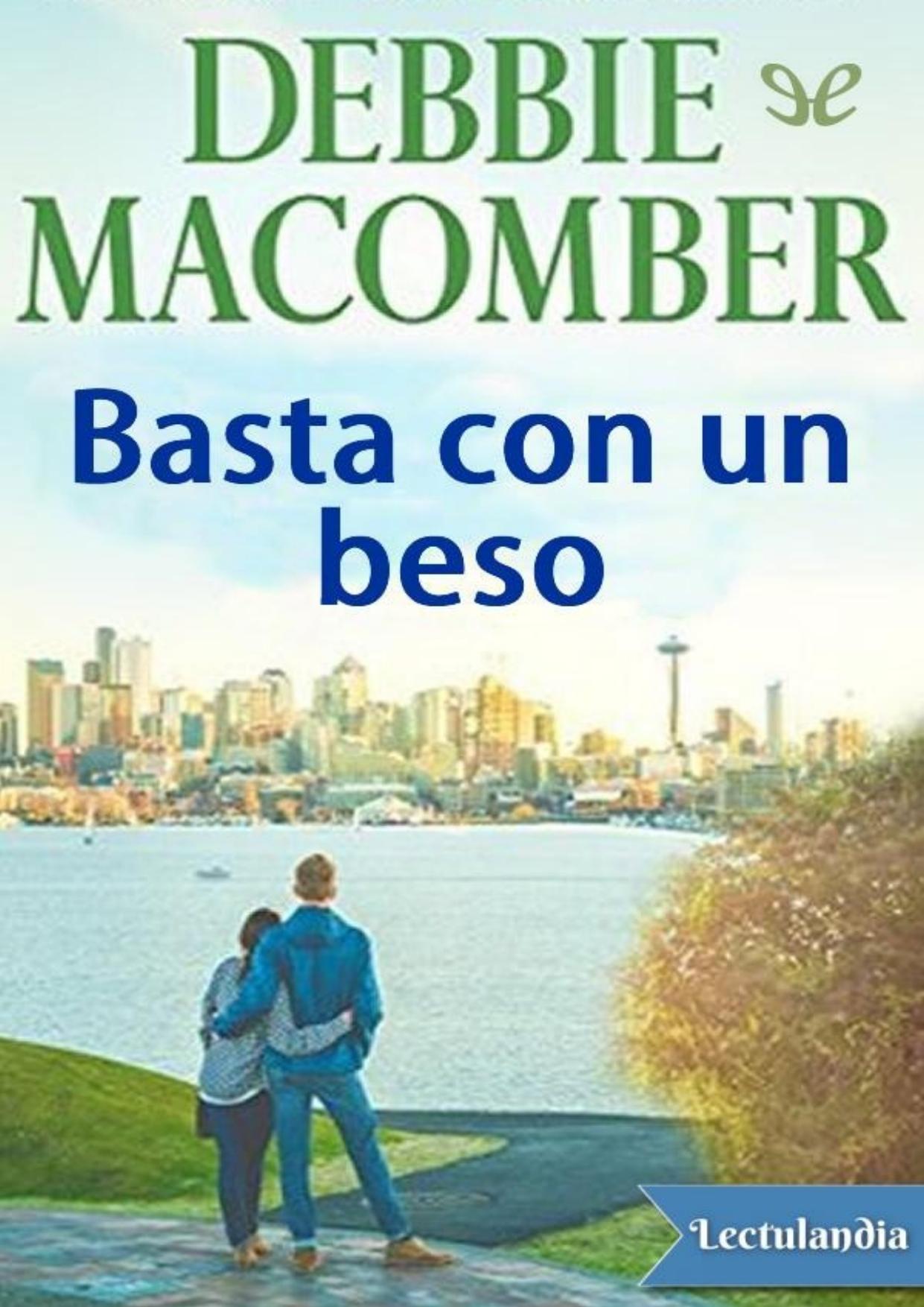 Basta con un beso de Debbie Macomber, portada del libro