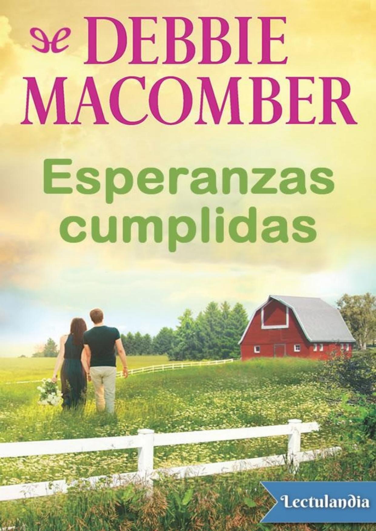 Esperanzas cumplidas de Debbie Macomber, portada del libro