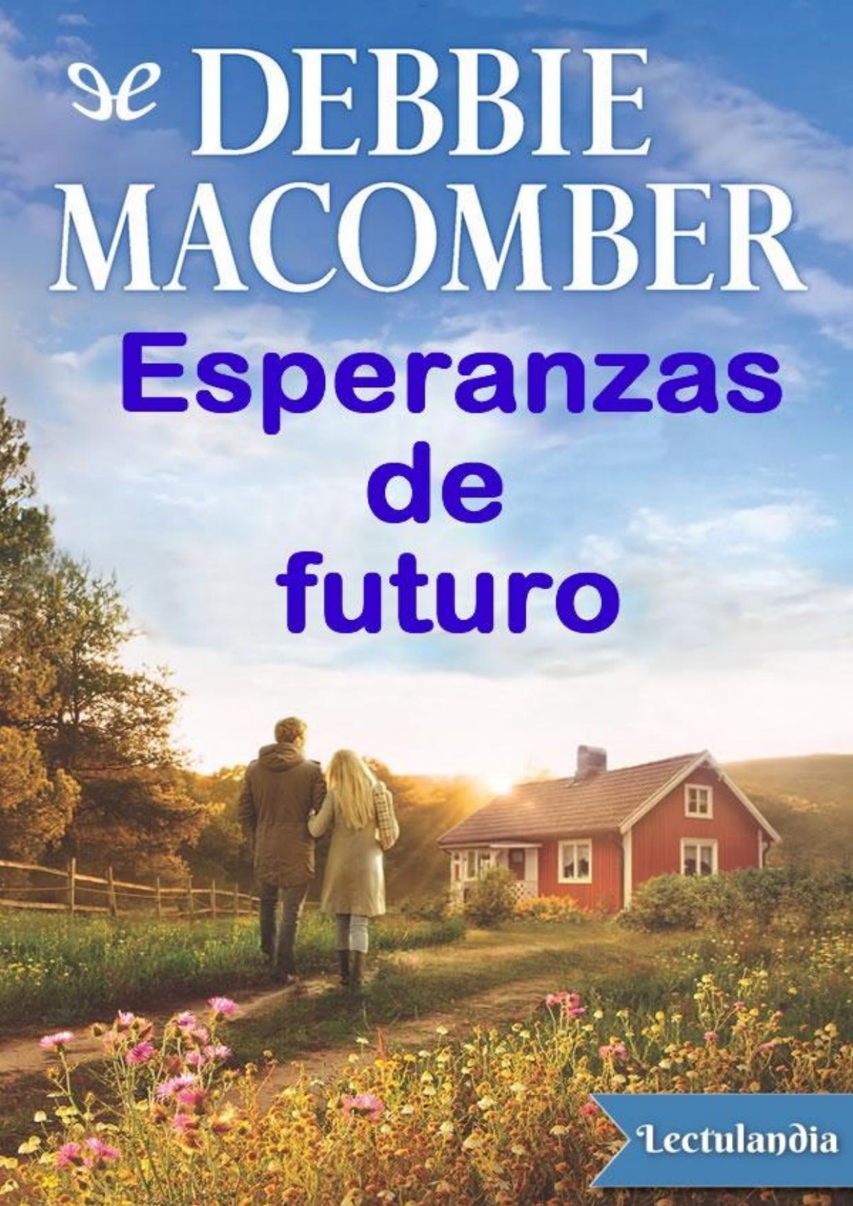 Esperanzas de futuro de Debbie Macomber, portada del libro