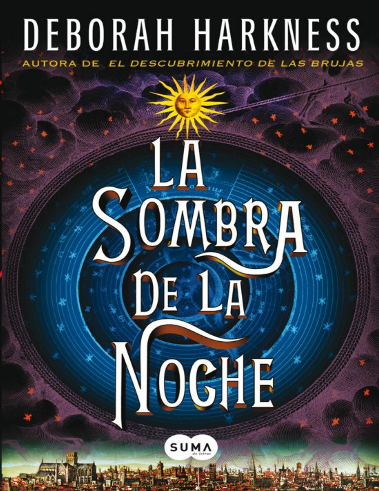 (El Descubrimiento De Las Brujas 02) La sombra de la noche de Deborah Harkness, portada del libro