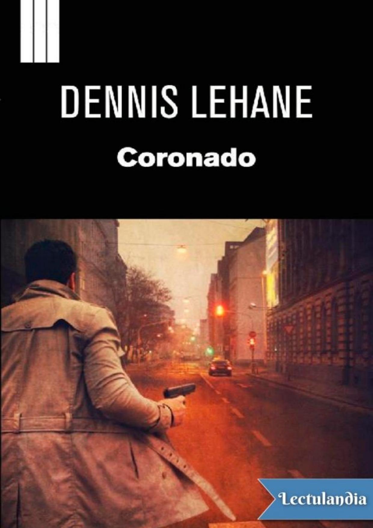 Coronado de Dennis Lehane, portada del libro