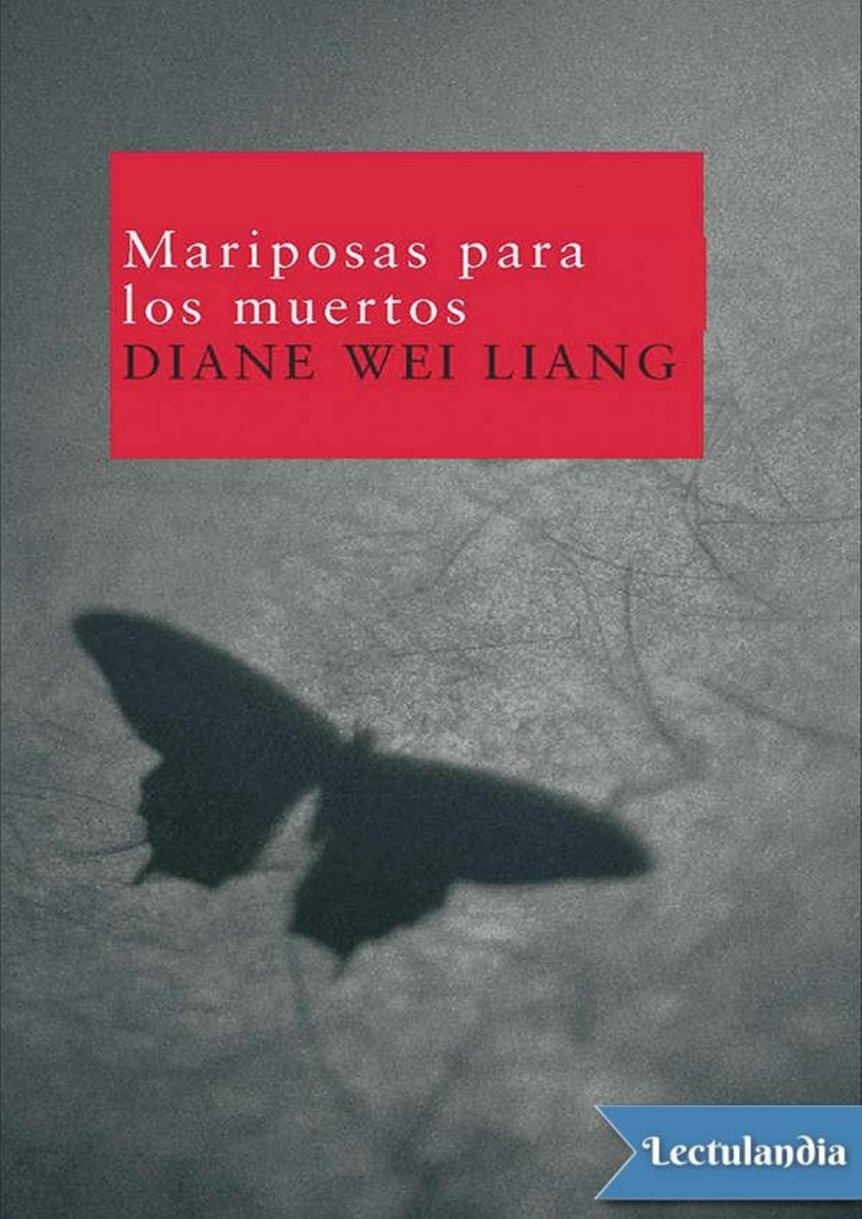 Mariposas para los muertos de Diane Wei Liang, portada del libro