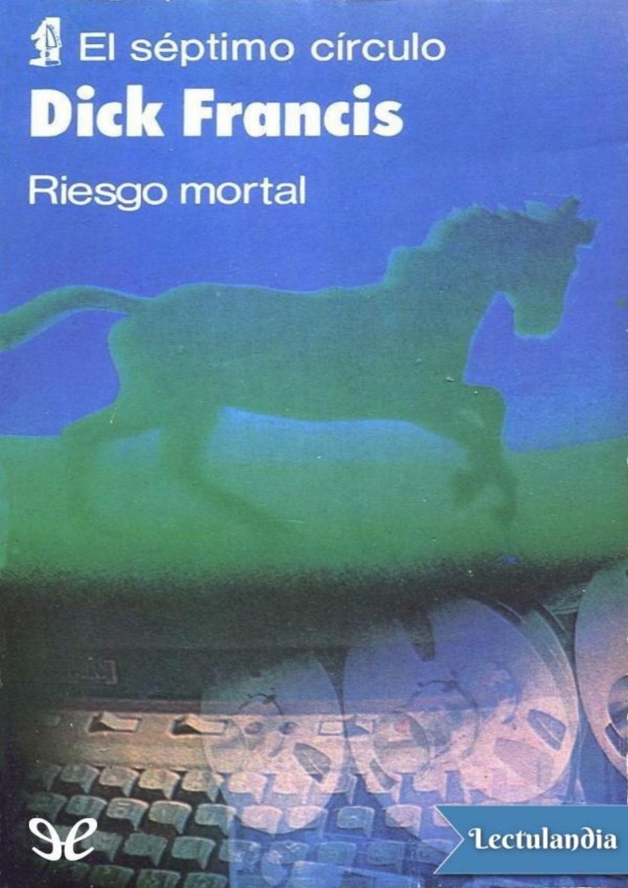 Riesgo mortal de Dick Francis, portada del libro