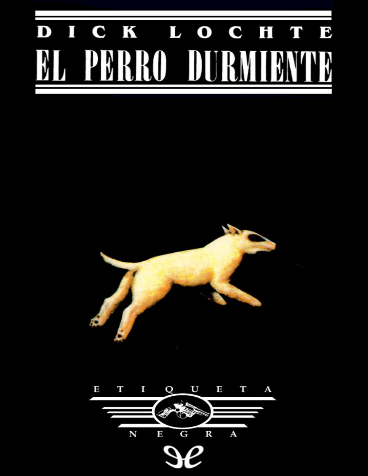 El perro durmiente de Dick Lochte, portada del libro