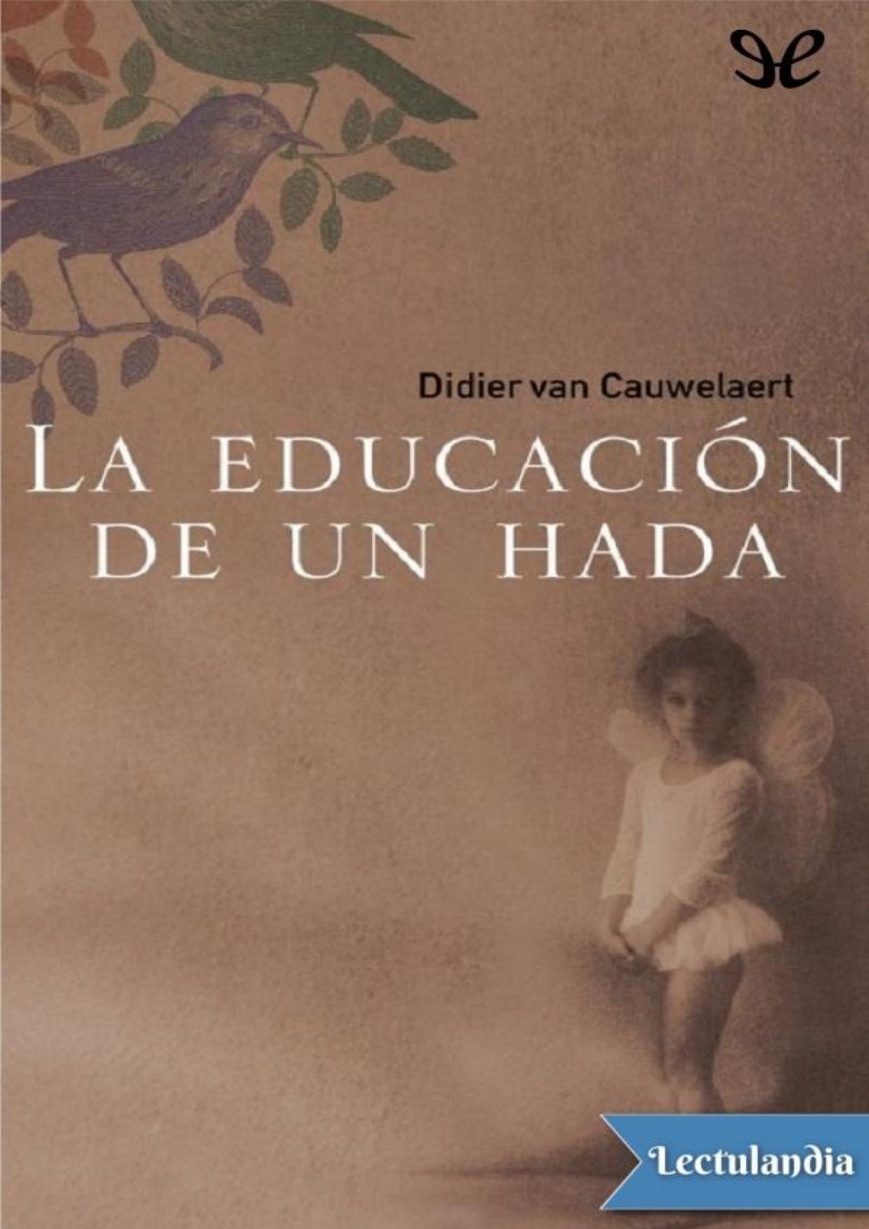 La educación de un hada de Didier Van Cauwelaert, portada del libro