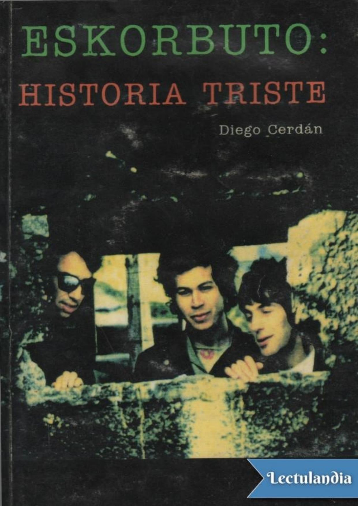 Eskorbuto: Historia triste de Diego Cerdán Galera, portada del libro