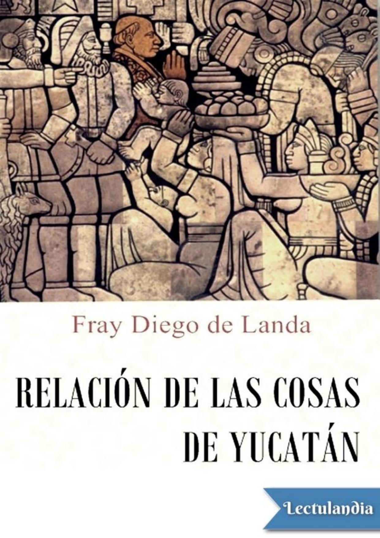 Relación de las cosas de Yucatán de Diego de Landa, portada del libro