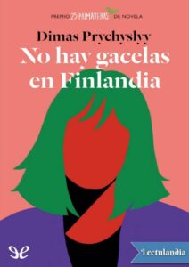Portada de No hay gacelas en Finlandia