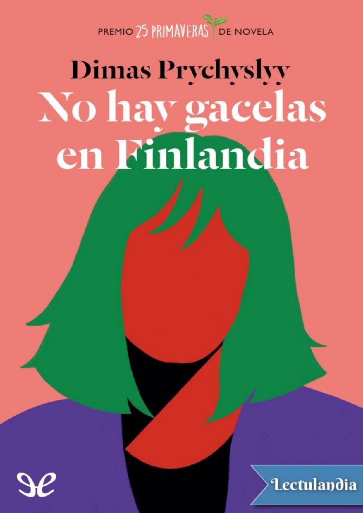 No hay gacelas en Finlandia de Dimas Prychyslyy, portada del libro